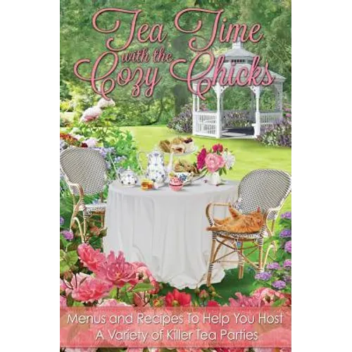 Tea Time With The Cozy Chicks