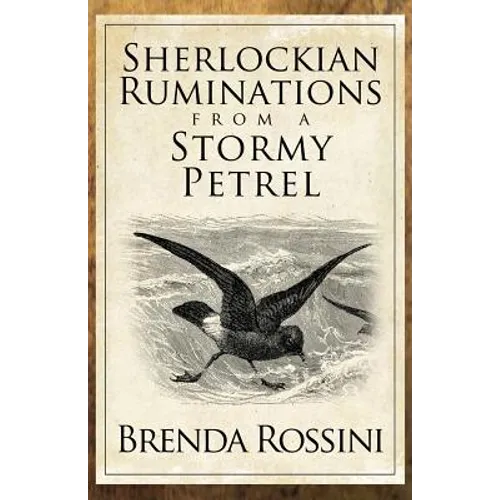 Sherlockian Ruminations from a Stormy Petrel