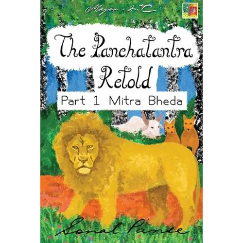 The Panchatantra Retold Part 1 Mitra Bheda