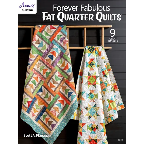 Forever Fabulous Fat Quarter Quilts