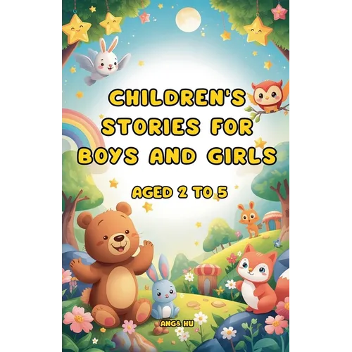 Children's stories for boys and girls aged 2 to 5