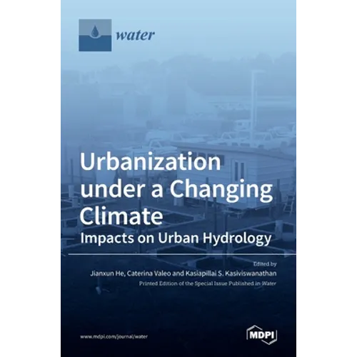 Urbanization under a Changing Climate: Impacts on Urban Hydrology