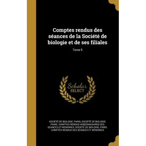 Comptes rendus des séances de la Société de biologie et de ses filiales; Tome 5