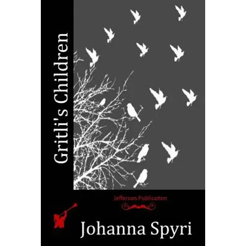 Gritli's Children