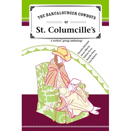 The Barcalounger Cowboys of St. Columcille's