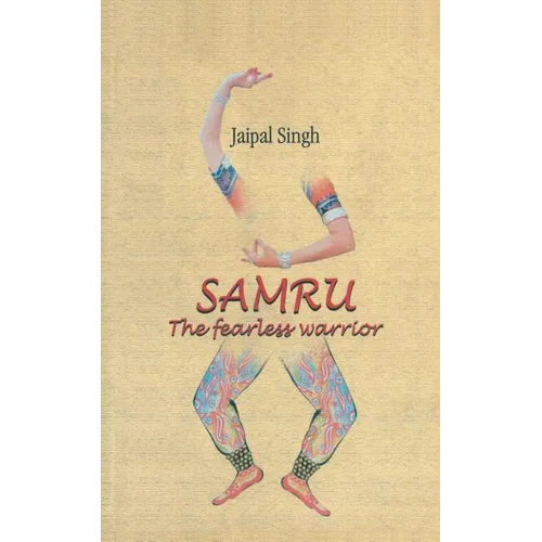 Samru: The Fearless Warrior