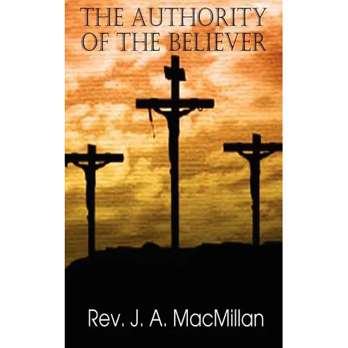 The Authority of the Believer, Principles Set Forth in the Epistle to the Ephesians