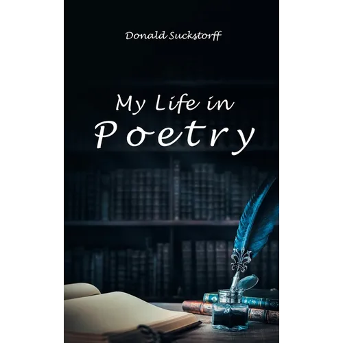 My Life in Poetry