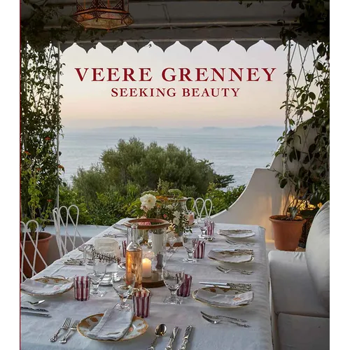 Veere Grenney: Seeking Beauty