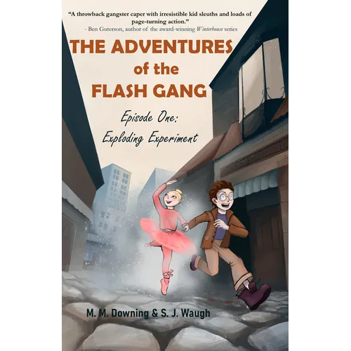 The Adventures of the Flash Gang: Episode One: Exploding Experiment