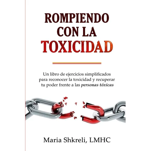 Rompiendo con la TOXICIDAD​