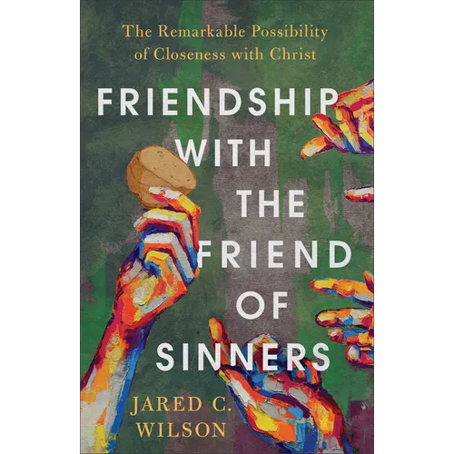 Friendship with the Friend of Sinners