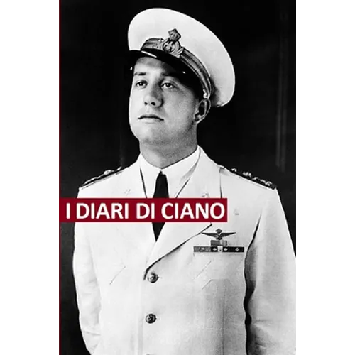 I diari di Ciano: Testi originali