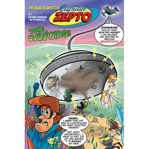 The Galactic Quests of Captain Zepto: Issue 5: The Lyin'oids