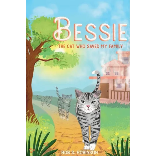 Bessie: The Cat Who Saved My Family