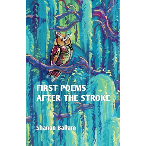 first poems after the stroke