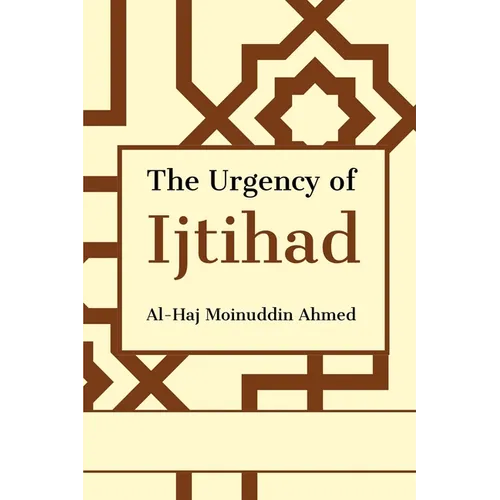 The Urgency of Ijtihad