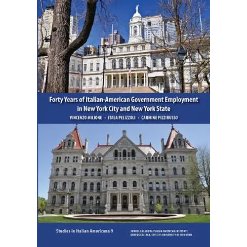 Forty Years of Italian-American Government Employment in New York City and New York State
