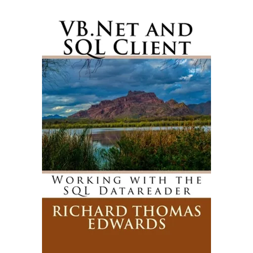 VB.Net and SQL Client: Working with the SQL Datareader