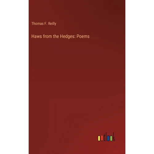 Haws from the Hedges: Poems