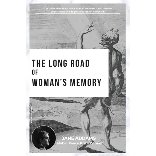 The long road of woman's memory: Nobel Peace Prize Winner