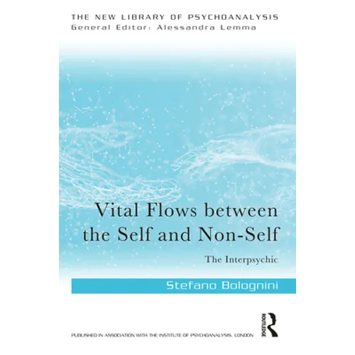 Vital Flows Between the Self and Non-Self: The Interpsychic
