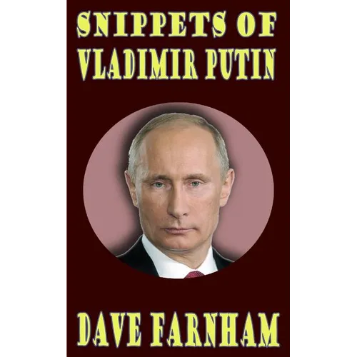Snippets Of Vladimir Putin