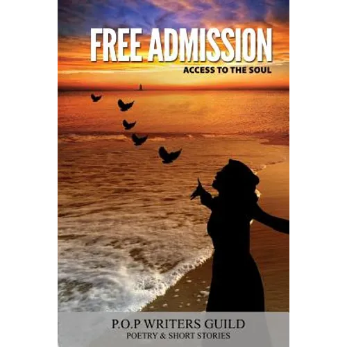 Free Admission: Acess To the Soul
