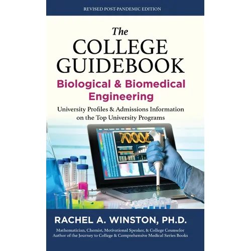 The College Guidebook: Biological & Biomedical Engineering: University Profiles & Admissions Information on the Top University Programs