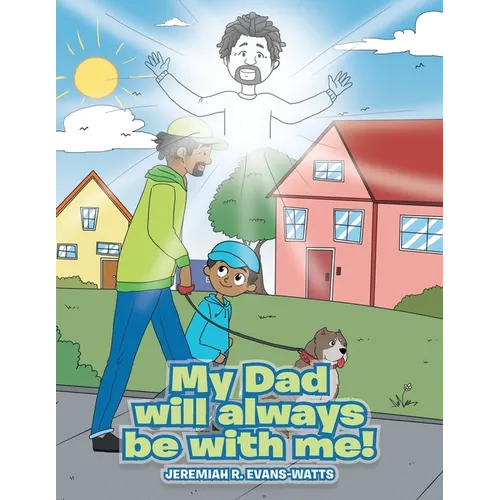 My Dad will always be with me!