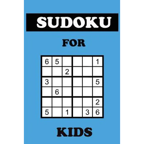 Sudoku For Kids: 100 Mini Sudoku 6X6 Puzzles With Blue Cover