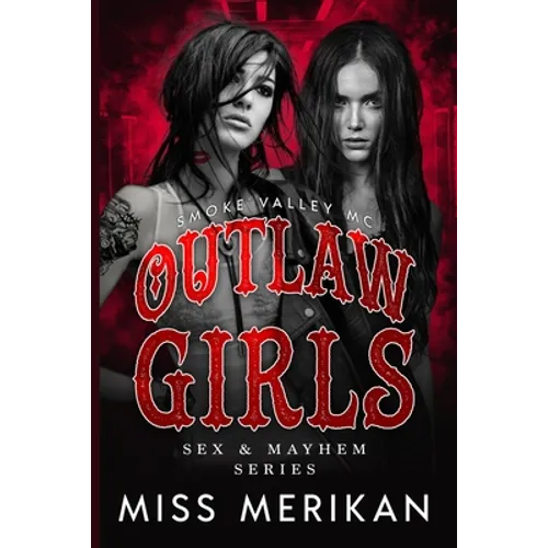 Outlaw Girls: Smoke Valley MC