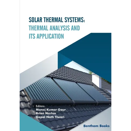 Solar Thermal Systems: Thermal Analysis and its Application