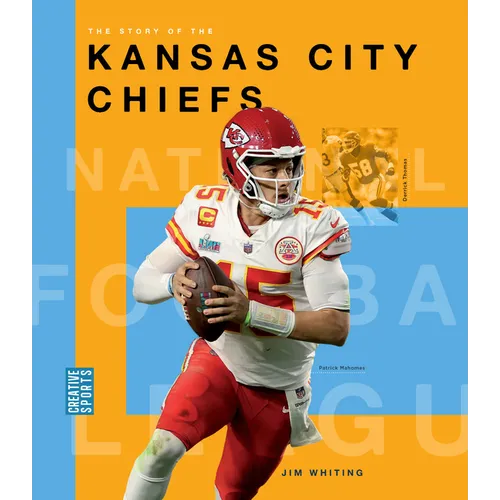 The Story of the Kansas City Chiefs