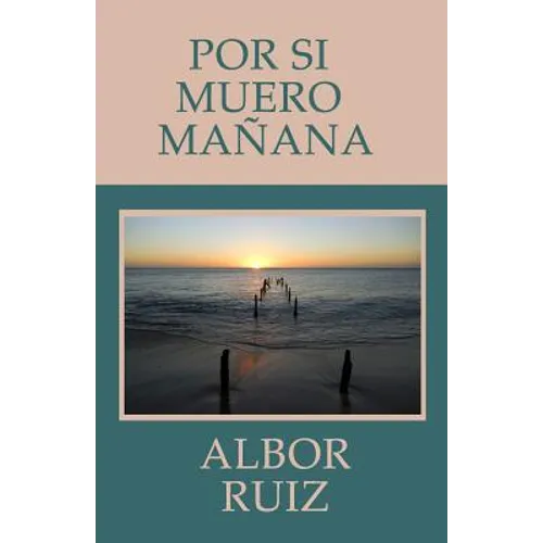 Por Si Muero Mañana
