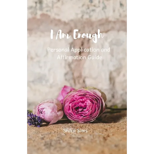 I Am Enough: Affrimations