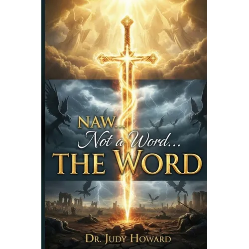 Not a Word... The Word