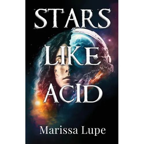 Stars Like Acid: Book One