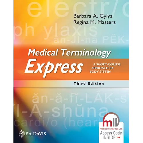 Medical Terminology Express: A Short-Course Approach by Body System