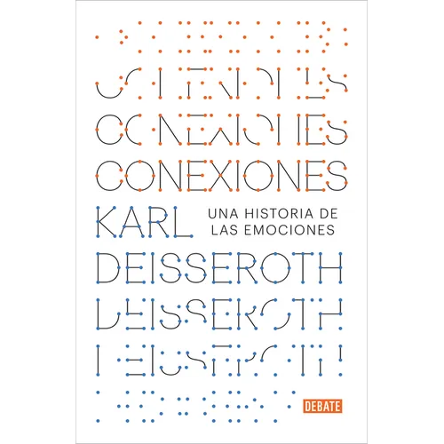 Conexiones: Una Historia de Las Emociones / Connections: A Story of Human Feeling