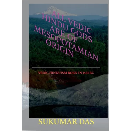 All Vedic Hindu Gods are of Mesopotamian Origin