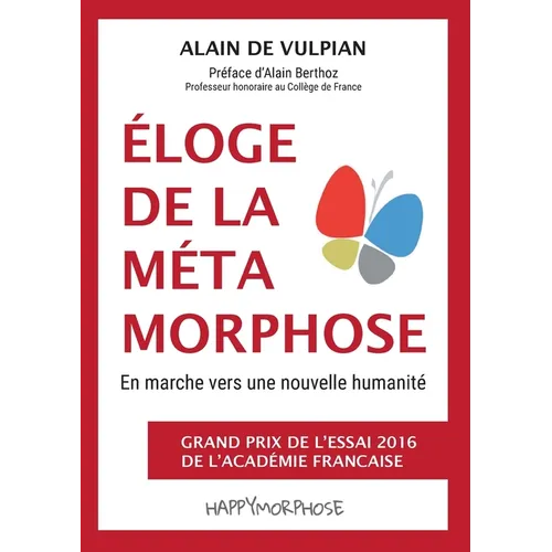 Éloge de la métamorphose: En marche vers une nouvelle humanité