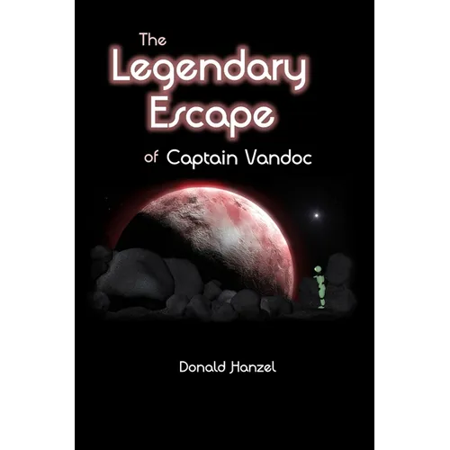 The Legendary Escape: of Captain Vandoc
