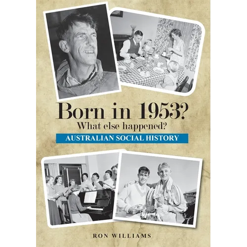 Born in 1953? What else happened?