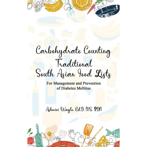 Carbohydrate Counting: For Management and Prevention of Diabetes Mellitus