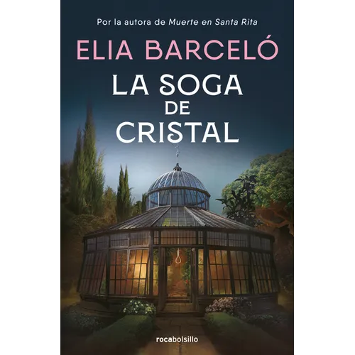 La Soga de Cristal / The Glass Rope