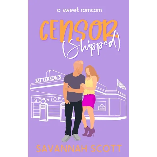 Censorshipped: A small-town, brother's best friend, sweet romcom