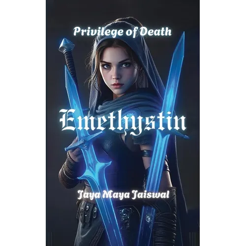 Emethystin: Privilege of death