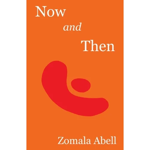 Now and Then: Poems and Songs - A Random Selection - 1979-2019