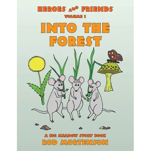 Into the Forest: Volume 1